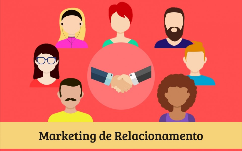 O que é e por que o Marketing de Relacionamento é importante?